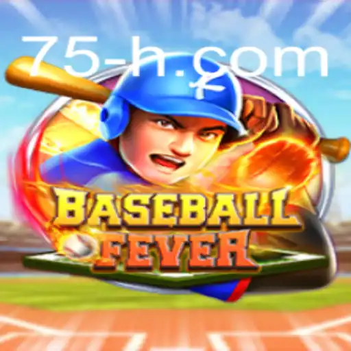 Descubra o emocionante mundo de BaseballFever e as novidades de 75H.COM