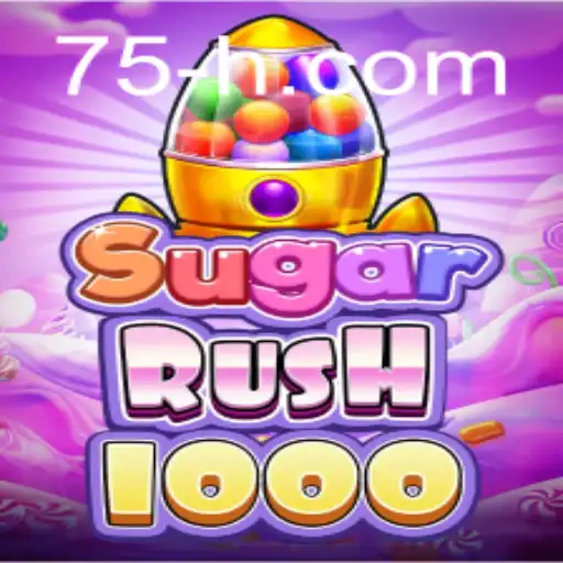 Descubra o Fascinante Mundo de SugarRush1000 com 75H.COM